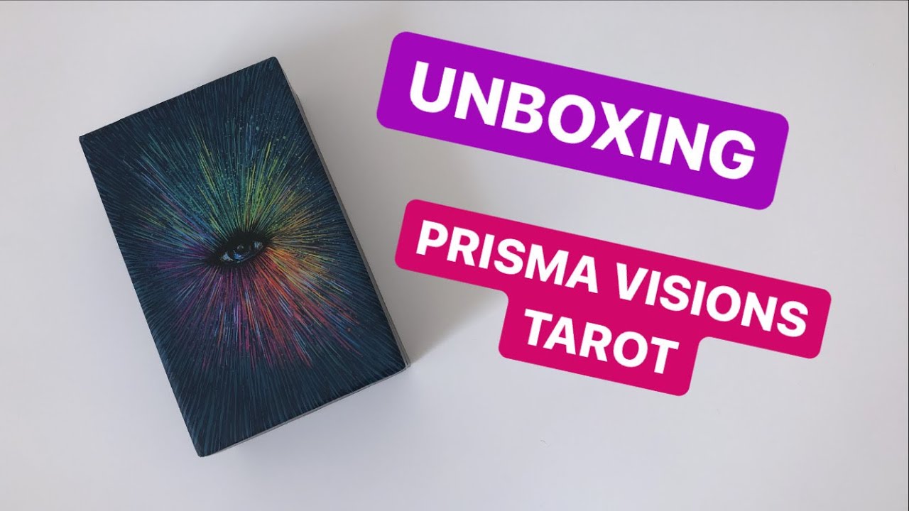 UNBOXING PRISMA VISIONS TAROT