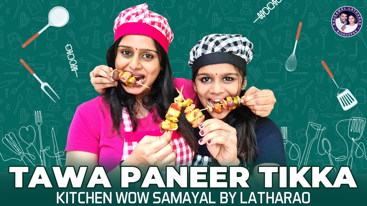 Tawa Paneer Tikka | Kitchen Wow Samayal by LathaRao and Lara | Rajkamal LathaRao