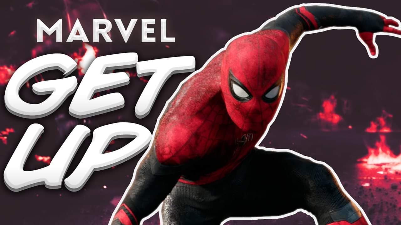 Marvel || Get Up