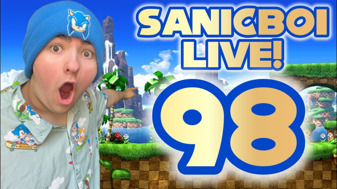 SanicBoi Live #98