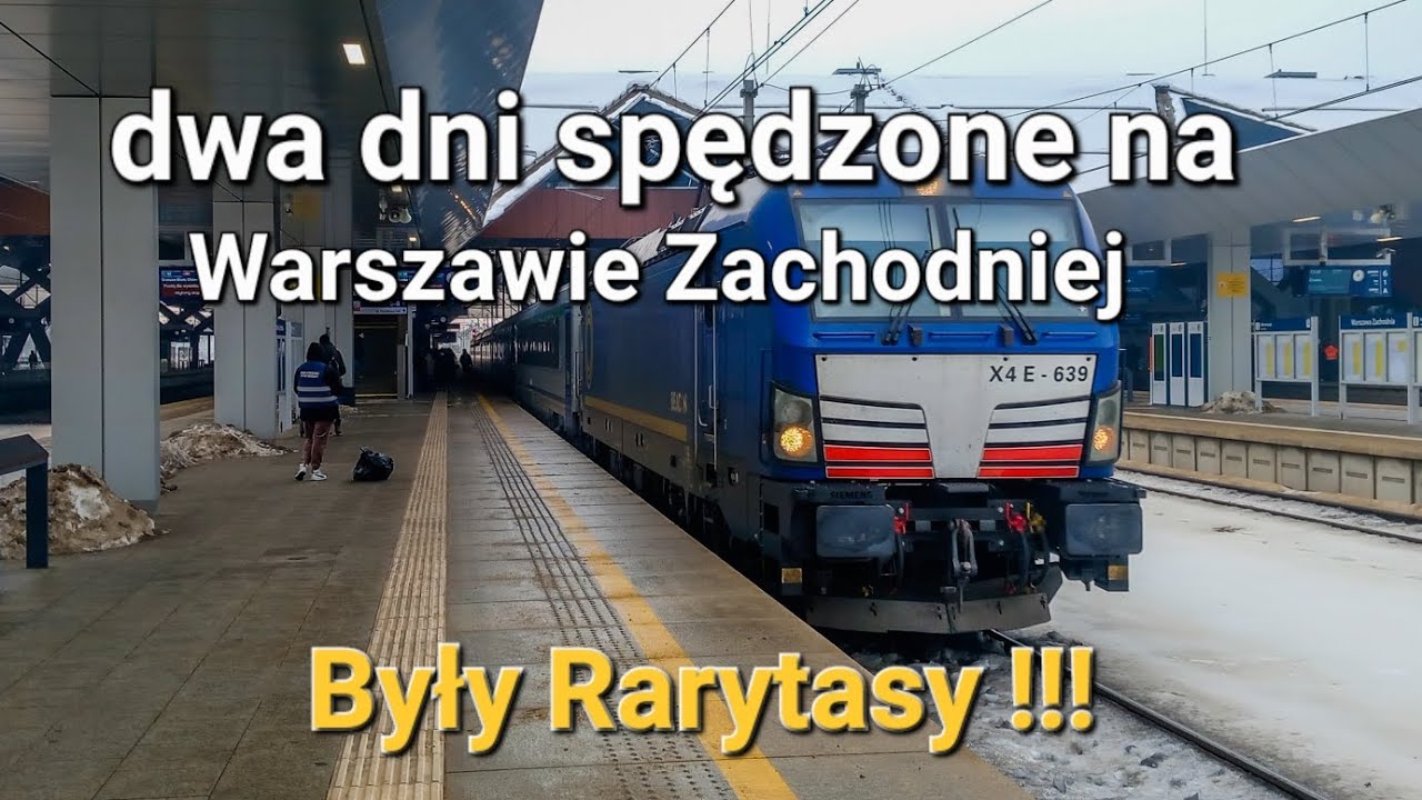 Dwa dni spędzonych na Zachodniej . Co złapałem? (Były rarytasy ) #pkp 