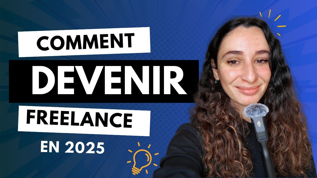Comment Devenir Freelance en 2025 | Guide Complet