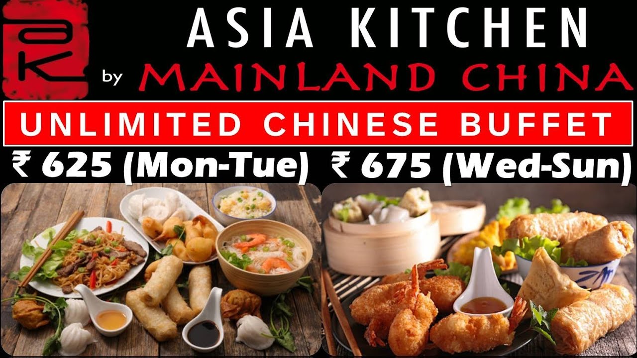 Unlimited Chinese Veg & Non-Veg Buffet | All days | Asia Kitchen by Mainland China