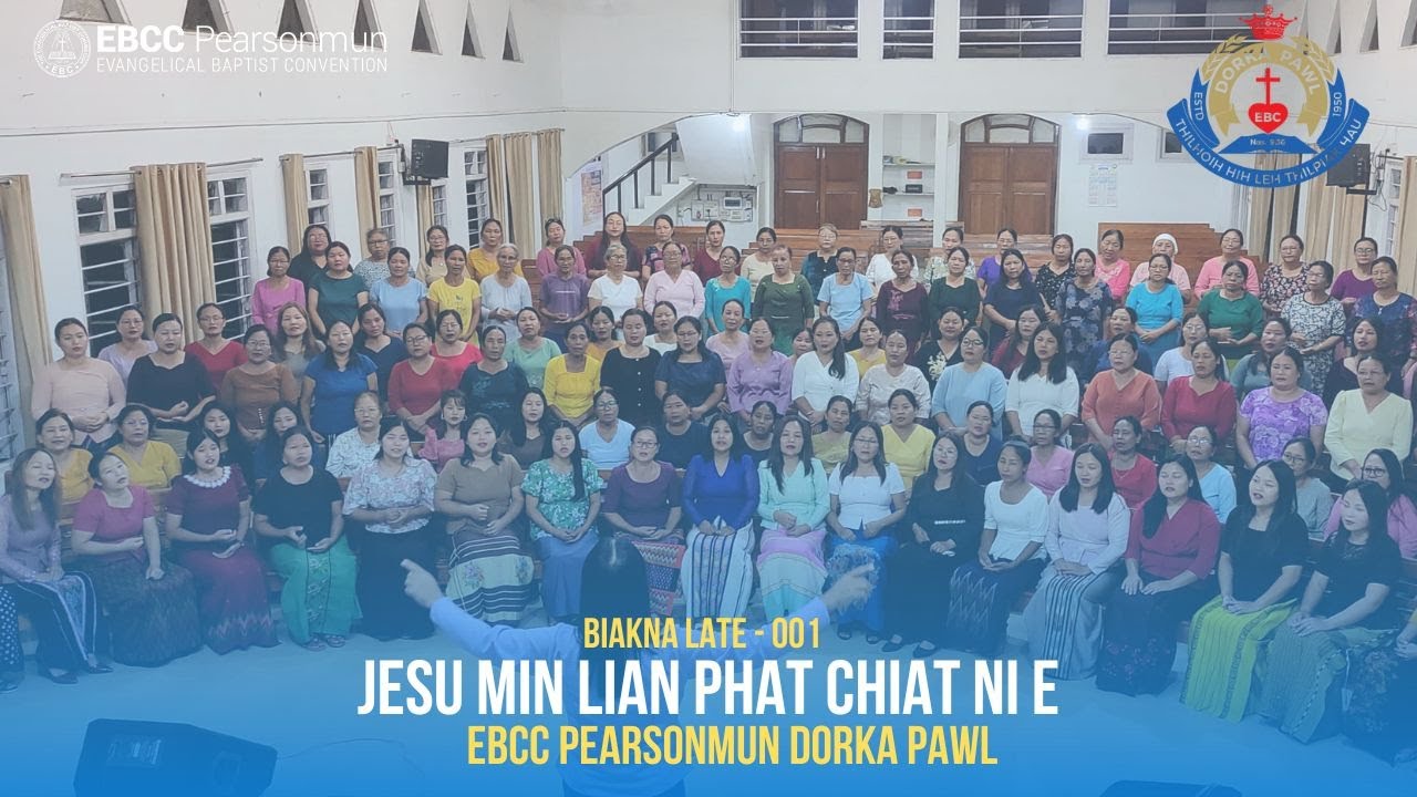 Jesu Minlian Phat Chiat Ni E  - EBCC Pearsonmun Dorka Pawl