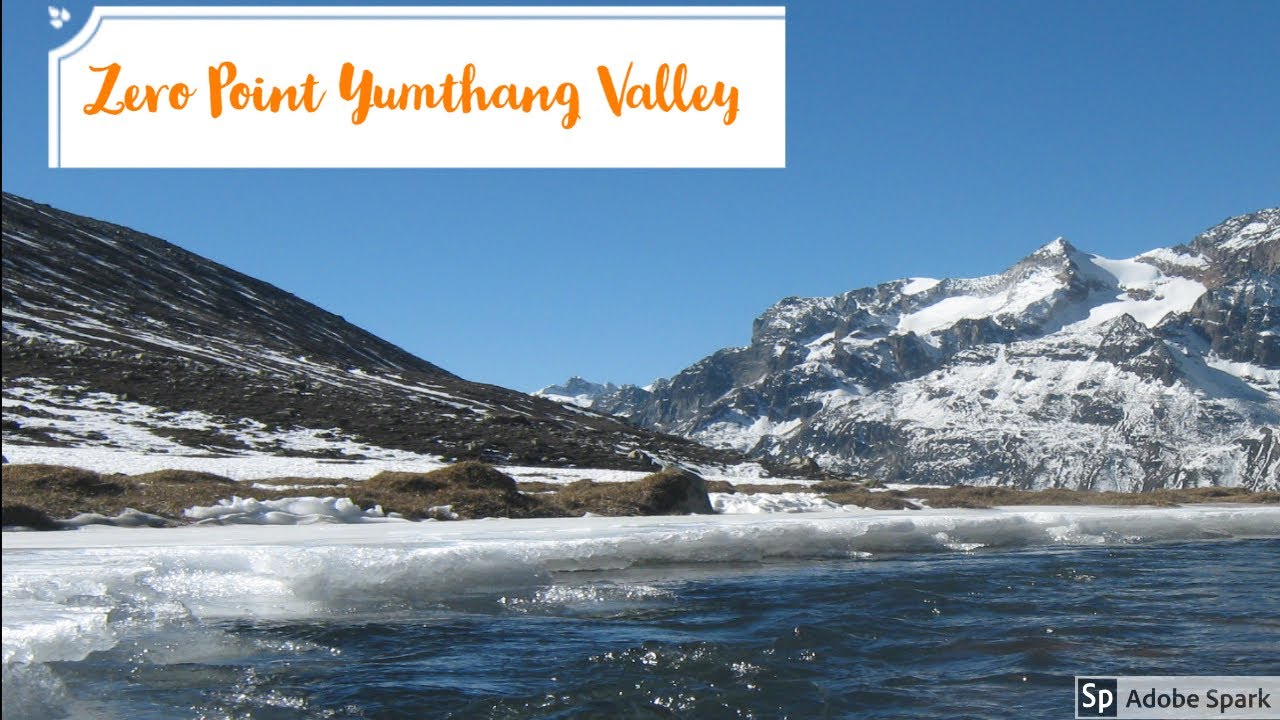 #ZEROPOINTYUMTHUNG#AMAZING PLACE    ZERO POINT  YUMTHUNG,ইয়ুমথ্যাং       BY PANDORA'S BOX