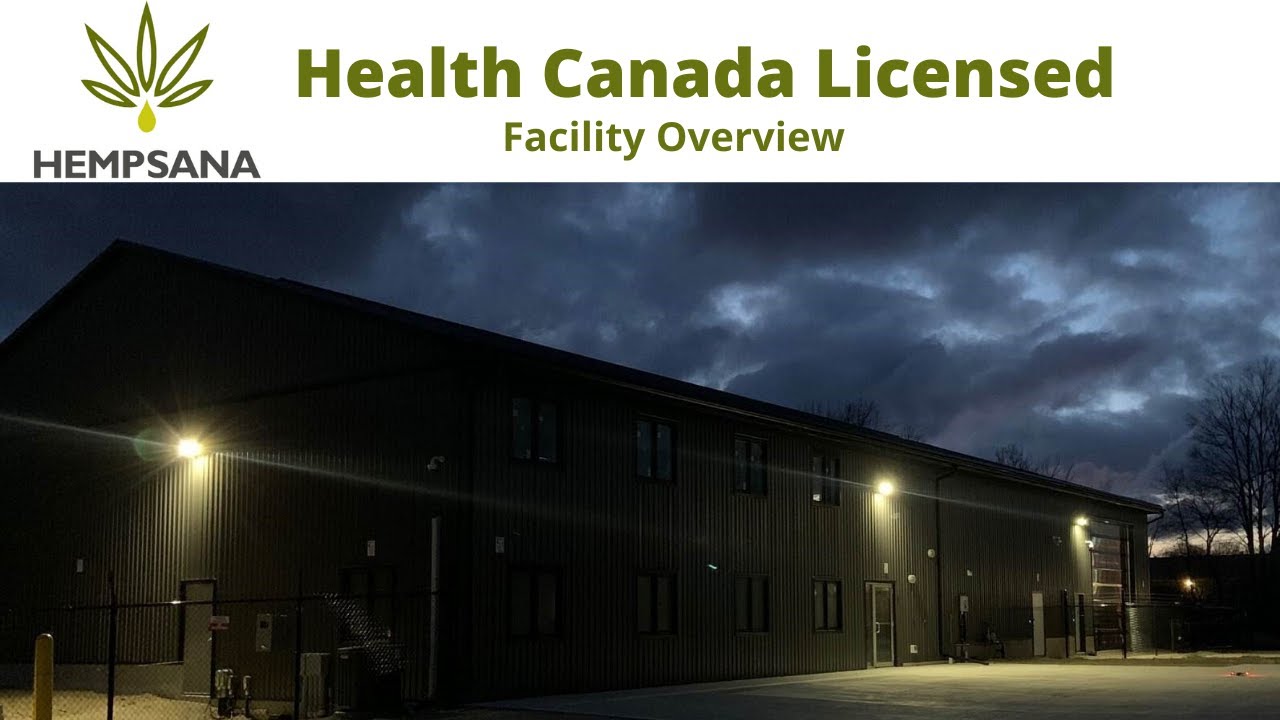HempSana Health Canada Licensed Facility Overview
