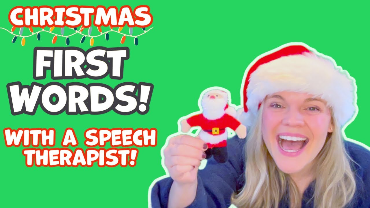 First Words with a Speech Therapist! Baby Learning Christmas Winter Holiday Words!
