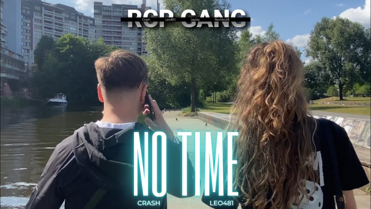 Crash x Leo481 - NO TIME (Official Video)