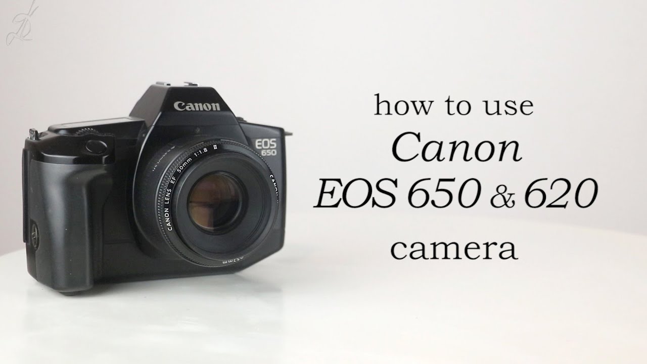 Canon EOS 650 & EOS 620: How to use - Video manual
