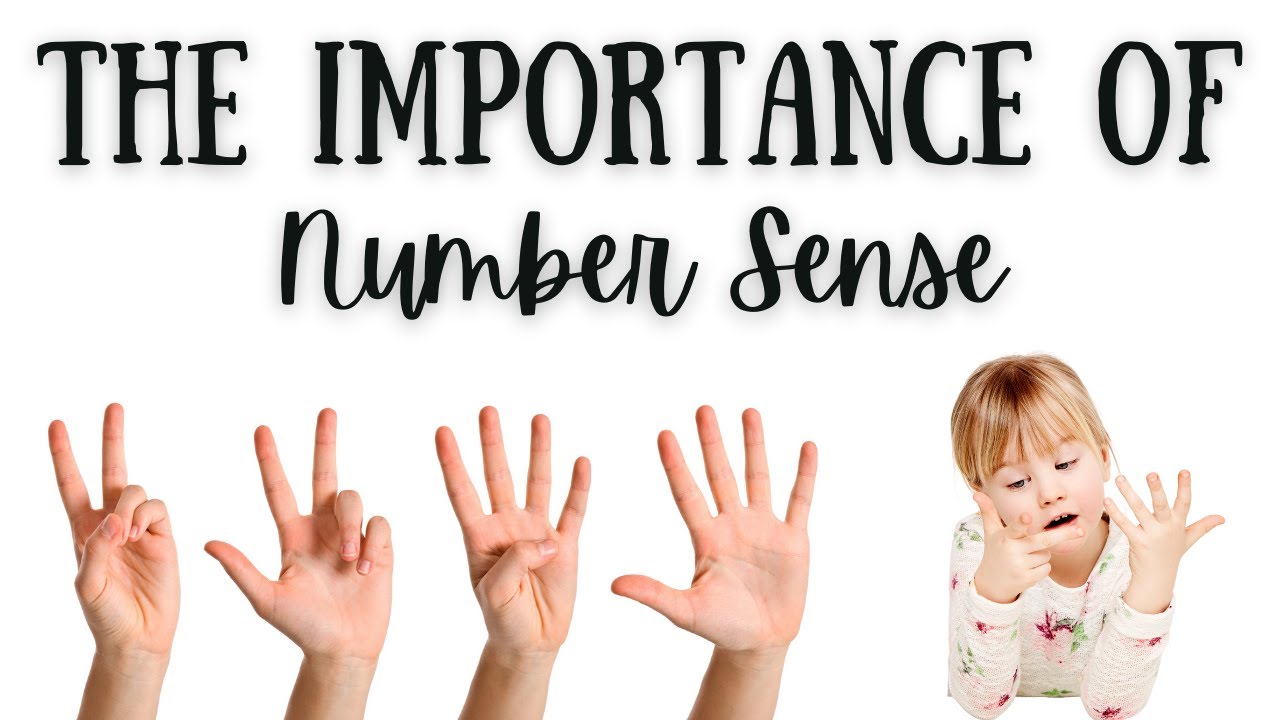 The Importance of number Sense
