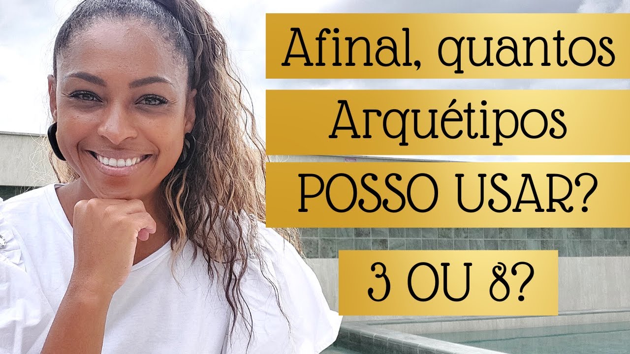 Afinal, QUANTOS ARQUÉTIPOS POSSO USAR? 3 ou 8?