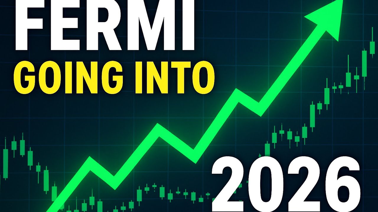 Fermi Stock Heading Into 2026 &mdash; Huge Opportunity