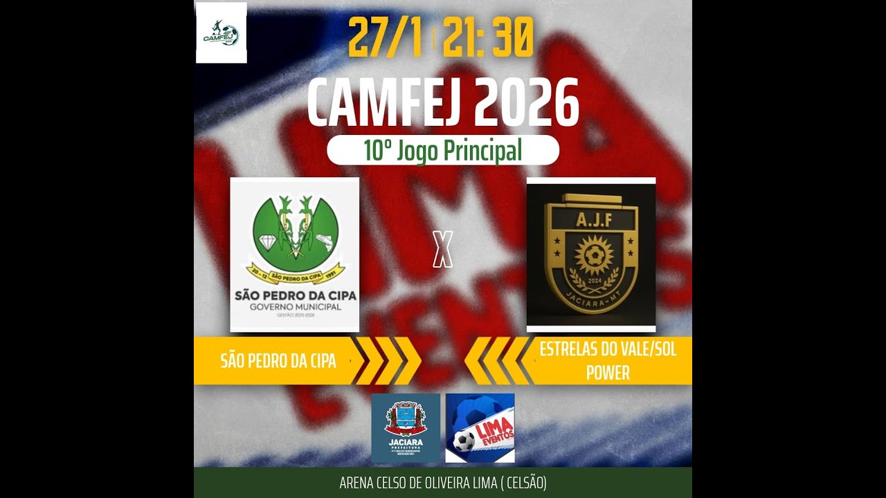 🎥 AO VIVO – 42º CAMFEJ 2026⚽CAT  PRINCIPAL / ESTRELAS DO VALE X SÃO PEDRO DA CIPA