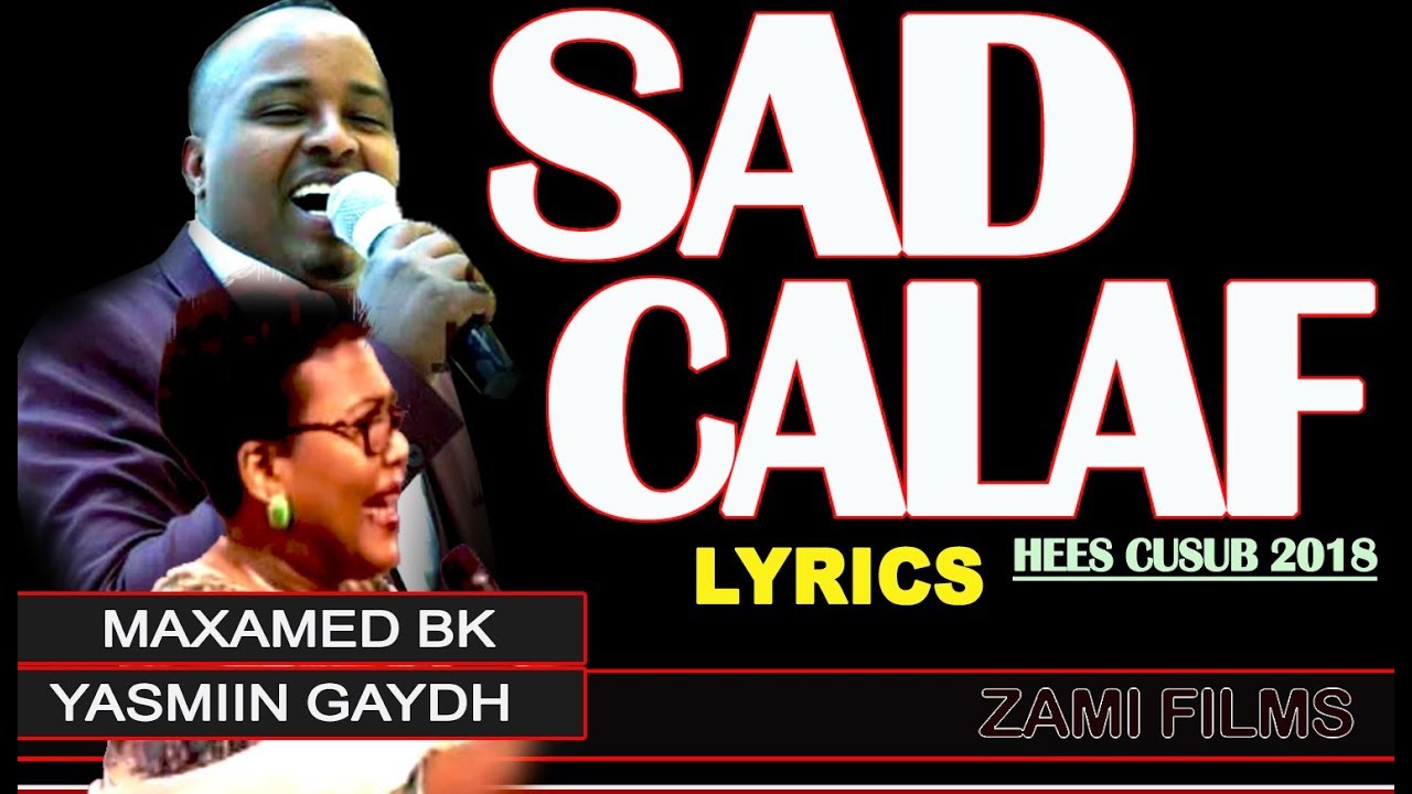 MAXAMED BK IYO YASMIN GATDH┇SAD IYO CALAF  ┇ᴴᴰ HEES CUSUB+2018