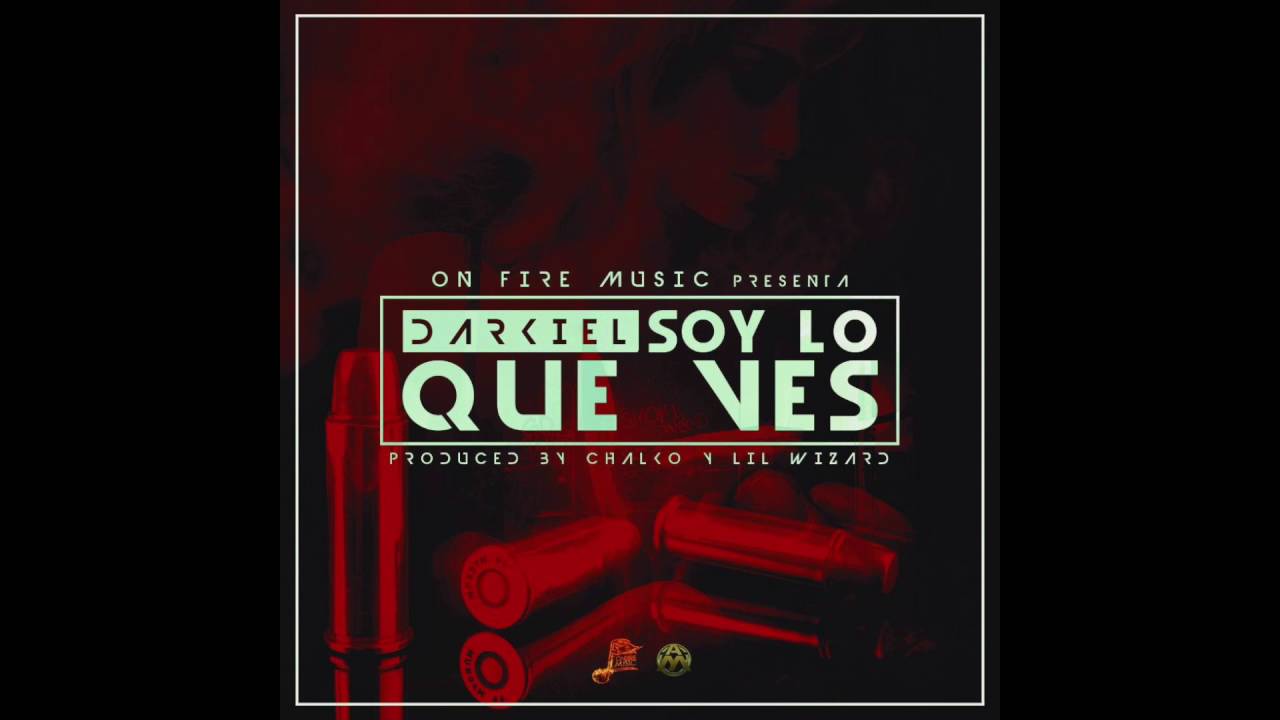 DARKIEL - SOY LO QUE VES
