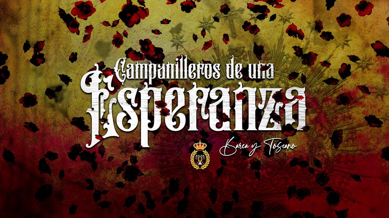 CAMPANILLEROS DE UNA ESPERANZA | BM Las Cigarreras 