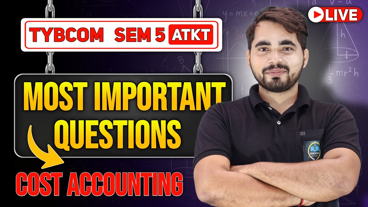TYBCom Sem 5 Cost Accounting Most Important Questions | Mumbai University | Exam 2026 | Shubham Sir