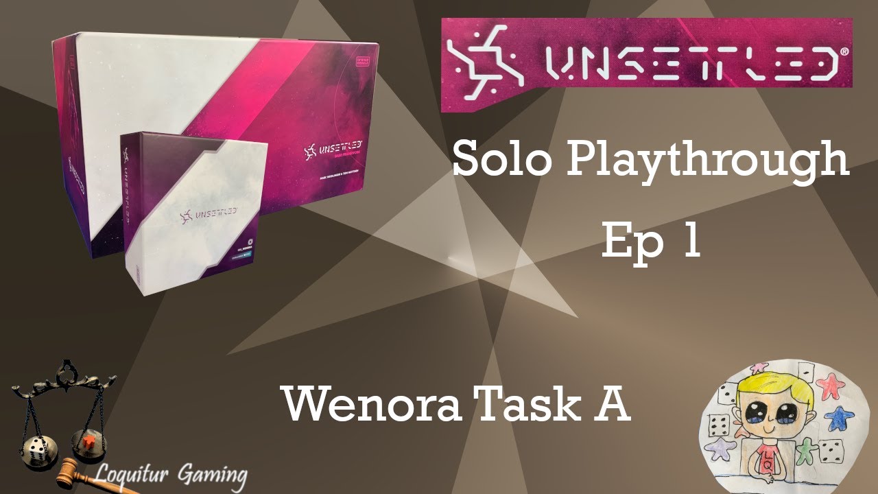 Ep 1 - Unsettled - Wenora Task A