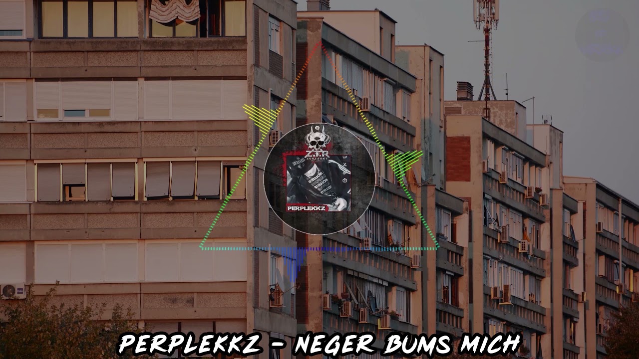 Perplekkz - Neger Bums Mich | HARDTEKK | [HD]