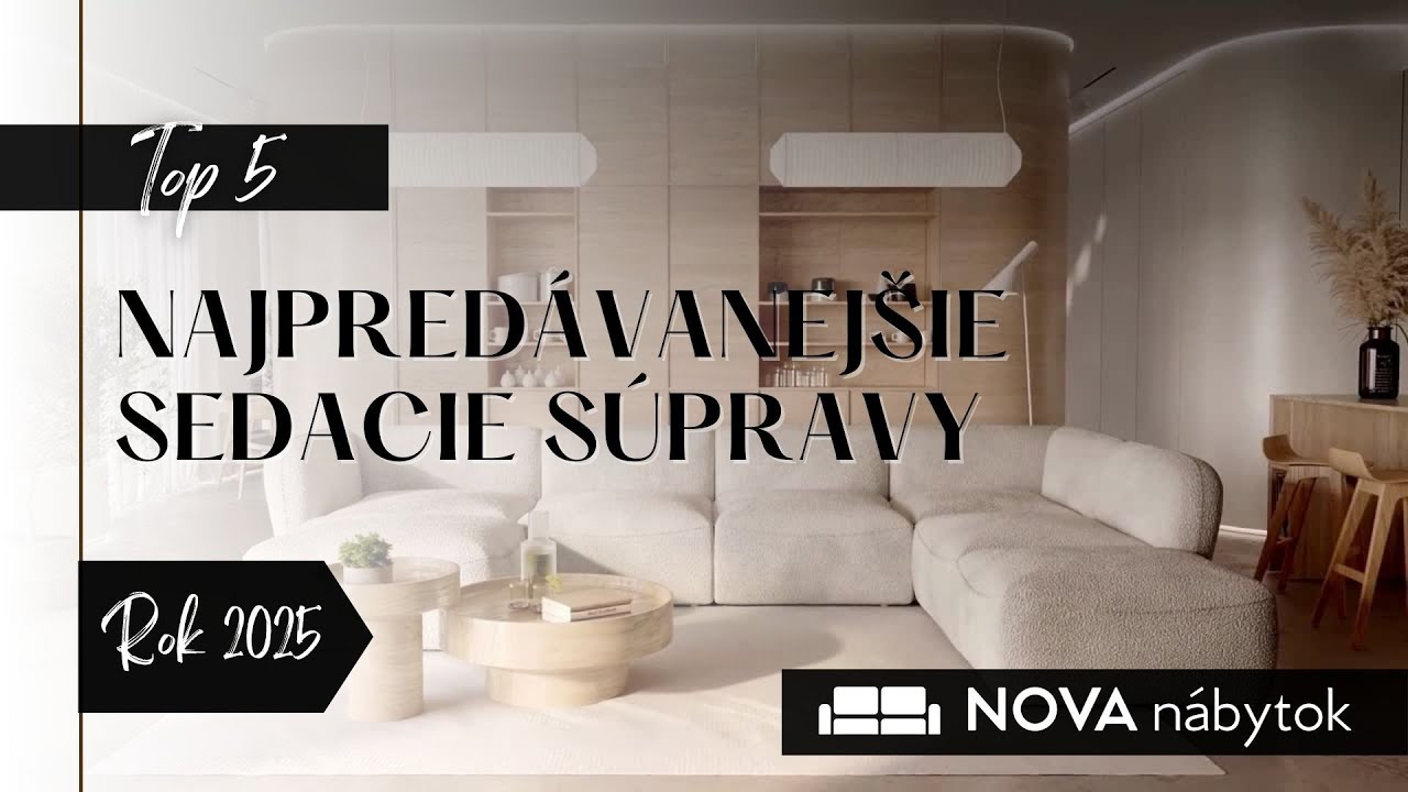 Top SEDAČKY ROKA → 2025. 👉 Najpredávanejšie sedacie súpravy v roku 2024