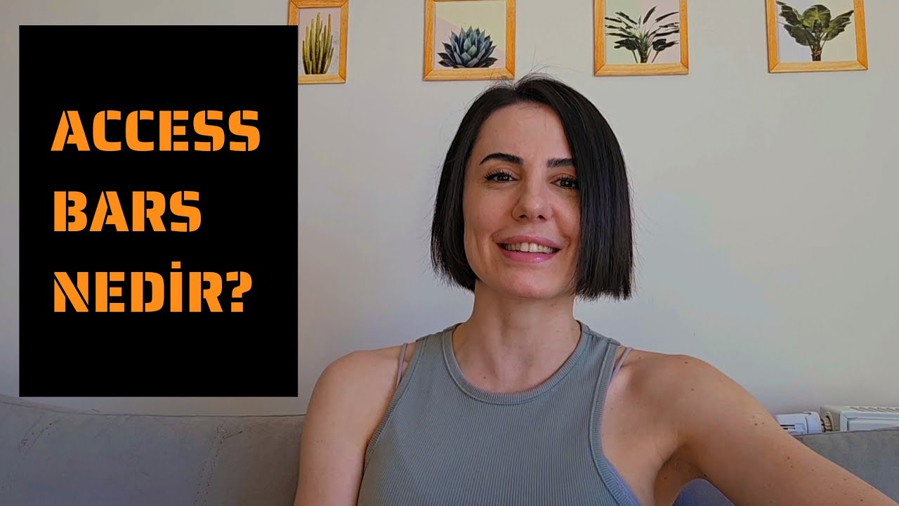Access Bars Nedir?