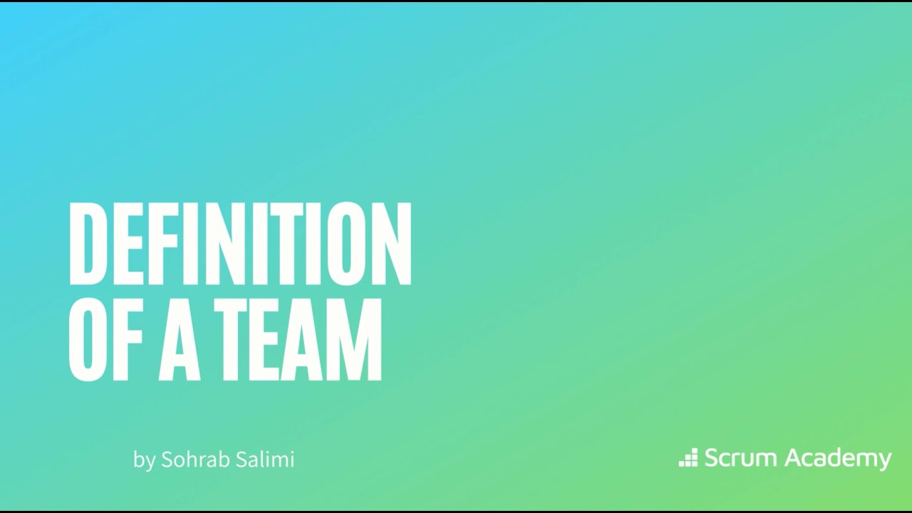 Definition of a Team | How do you define an agile team?