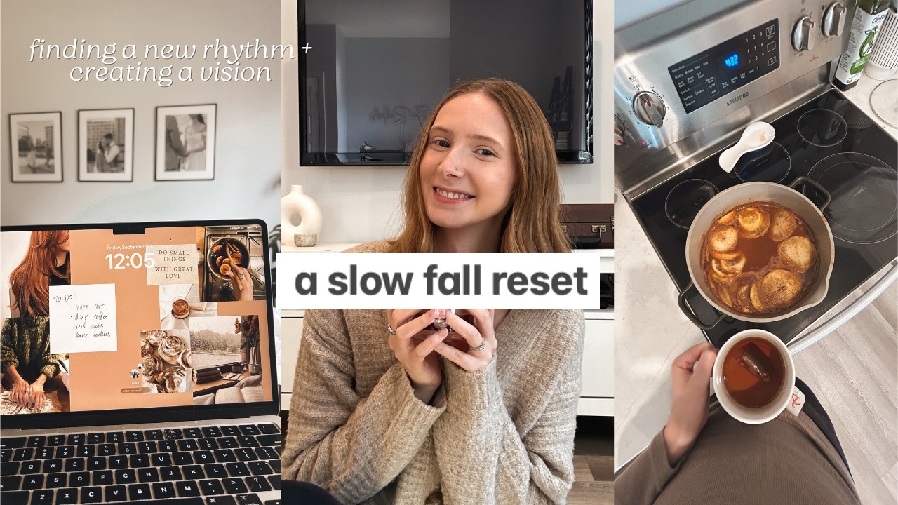 slow fall reset 🍂 vision board, cozy recipes, finding new rhythms & simmer pot, fall baking