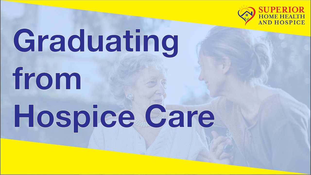 Graduating from Hospice Care
