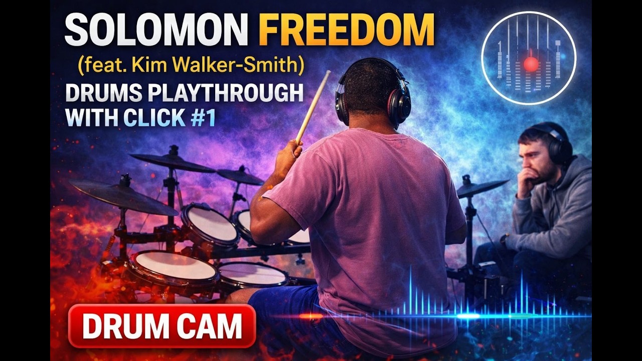 Solomon Freedom (feat. Kim Walker- Smith) Drums Playthrough With Click #1