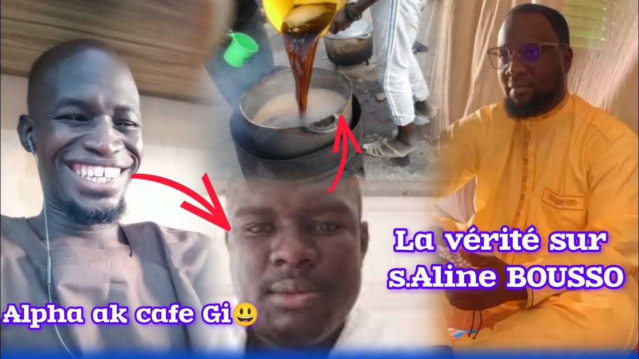 S.MOUSTAPHA GUEYE LI ALPHA BA WAKH THI CAFE GI😃.... S.ALINE BOUSSO NAN DEUGOU THI SERIGNE BI