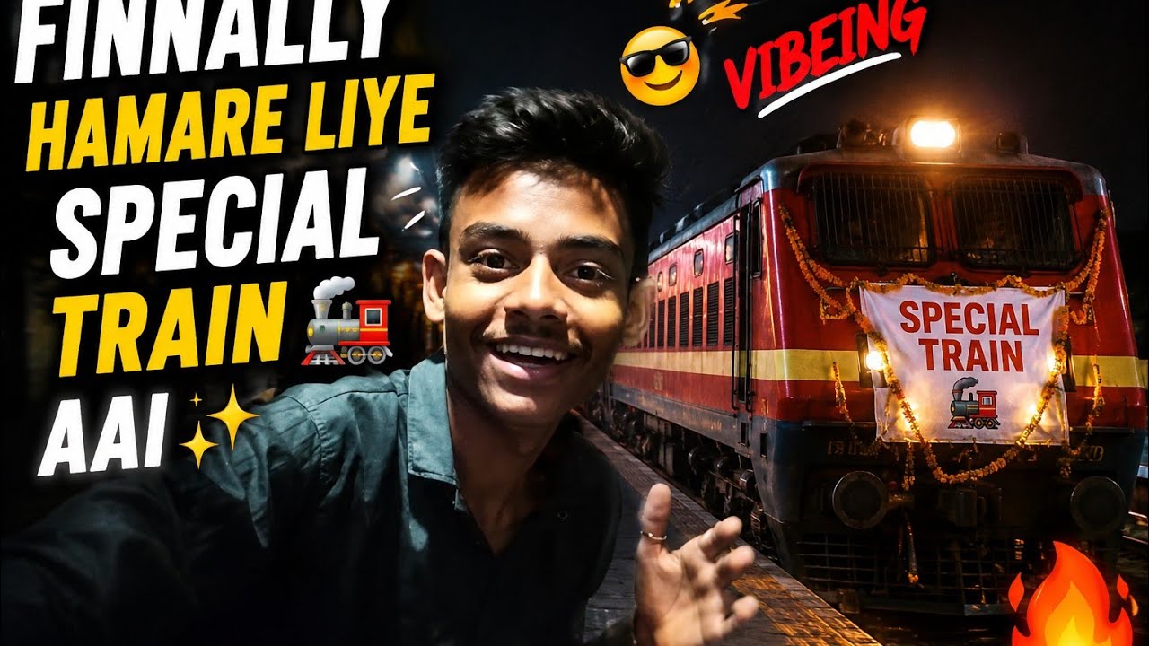 Finally Hamare liye special train Me Jagah Mili 🚂🚆