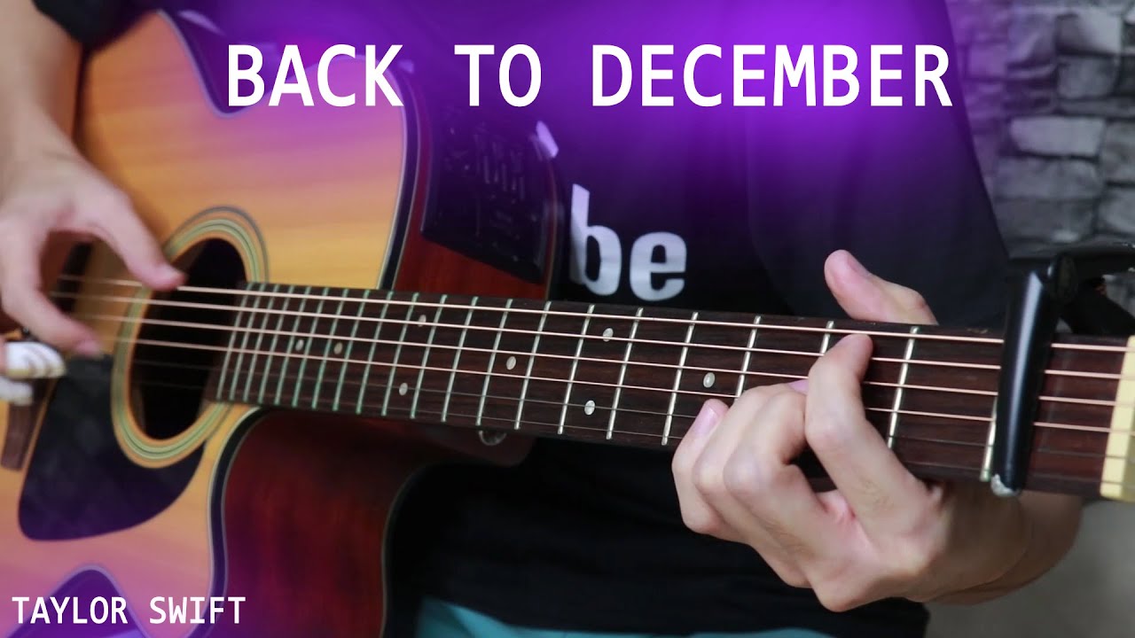 Back To December (Fingerstyle Guitar Cover)