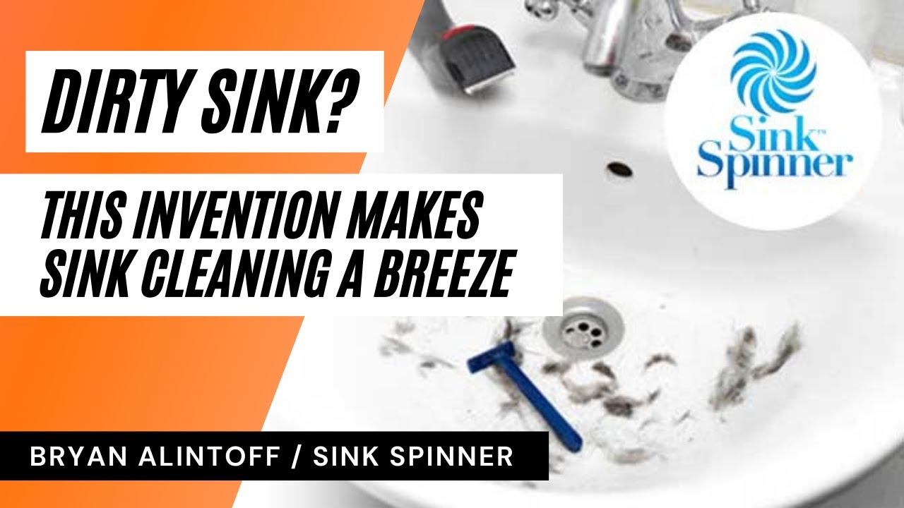 Dirty Sink? Sink Spinner Invention Launches on Got Invention Show - Bryan Alintoff