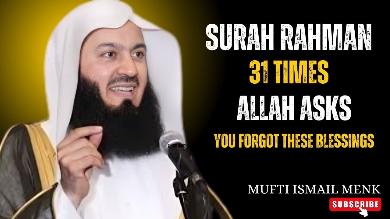 Allah Asks This Question 31 Times! Which Blessing Will You Deny? | Surah Rahman | Islamic Motivation