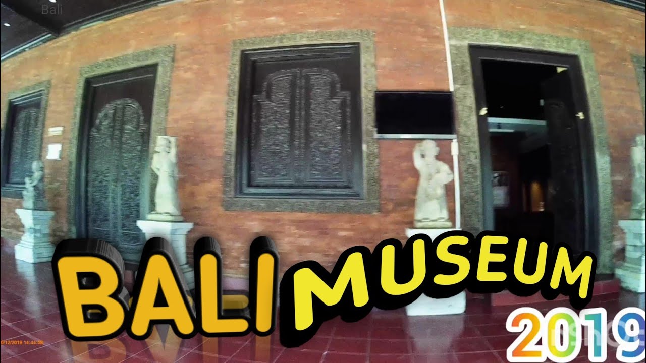 Visit Bali Museum in the last year of 2019