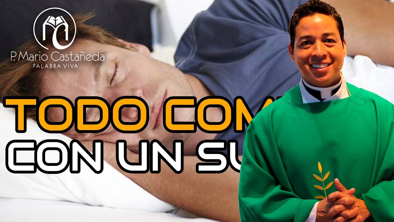 TODO COMIENZA CON UN SUEÑO-P. Mario Castañeda