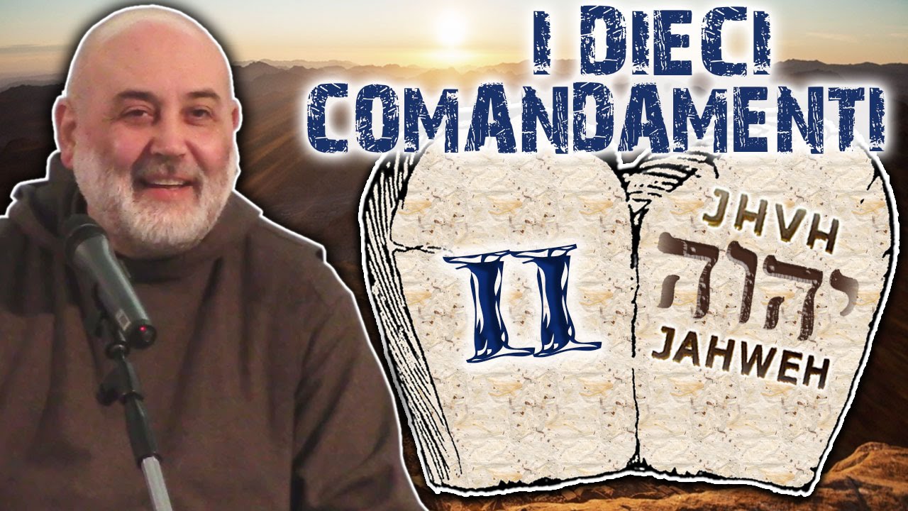I DIECI COMANDAMENTI | Secondo: il Nome di Dio | Fra' Felice