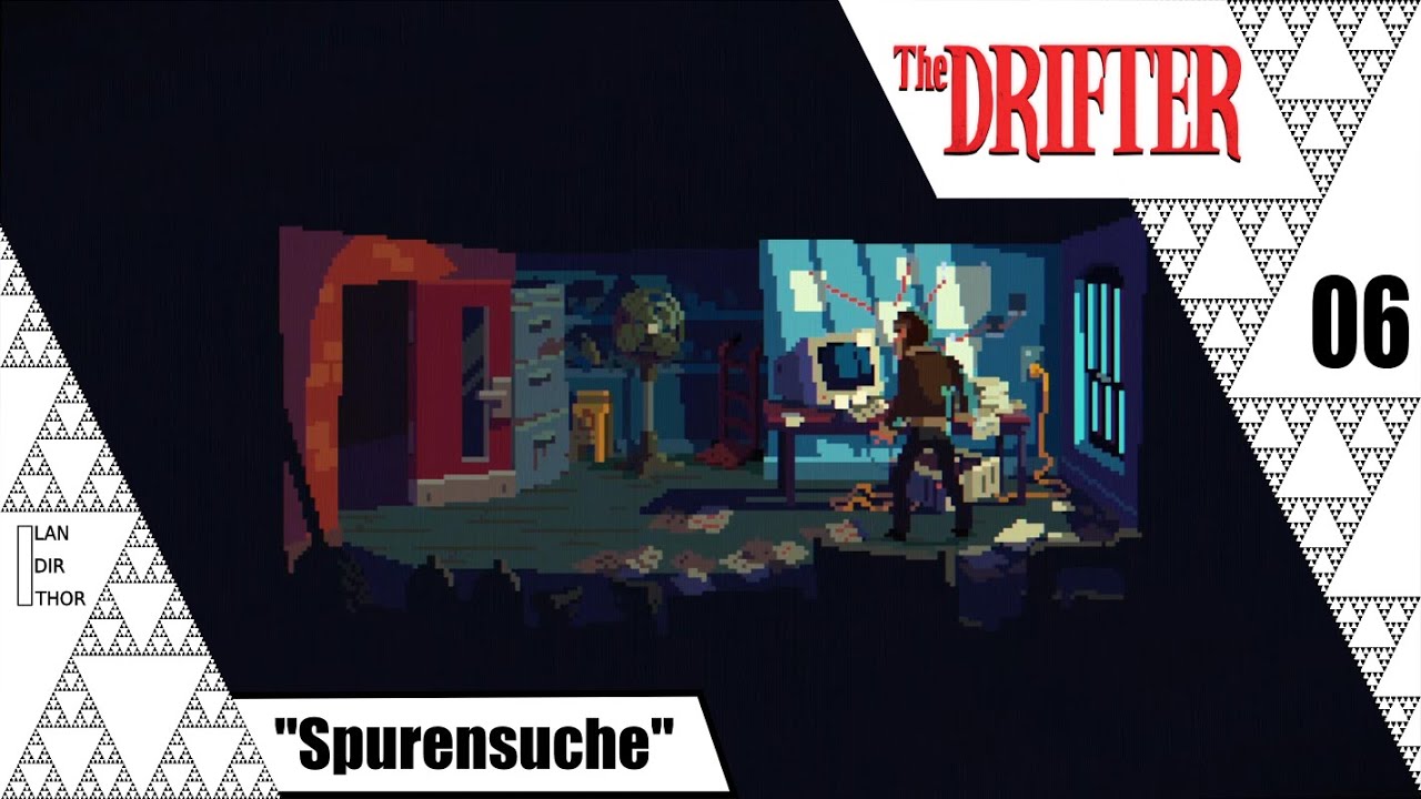 Spurensuche - The Drifter [06]