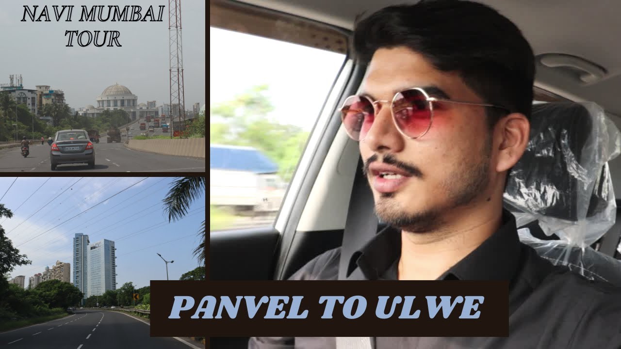 Panvel to Ulwe | Navi Mumbai Tour | Exploring |