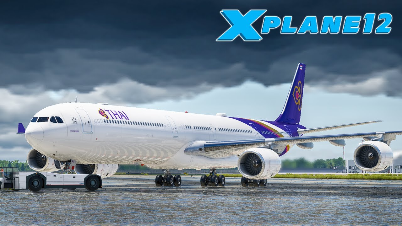 X-PLANE 12 // A340-600 THAI BANGKOK-DHAKA BANGLADESH