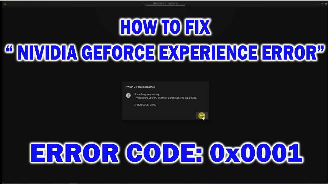 How To Fix GeForce Experience Error, 