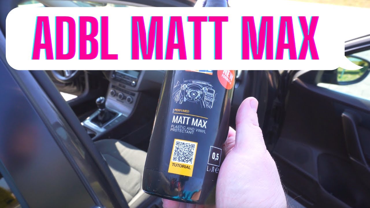 ADBL Matt Max (plastic protectant) test