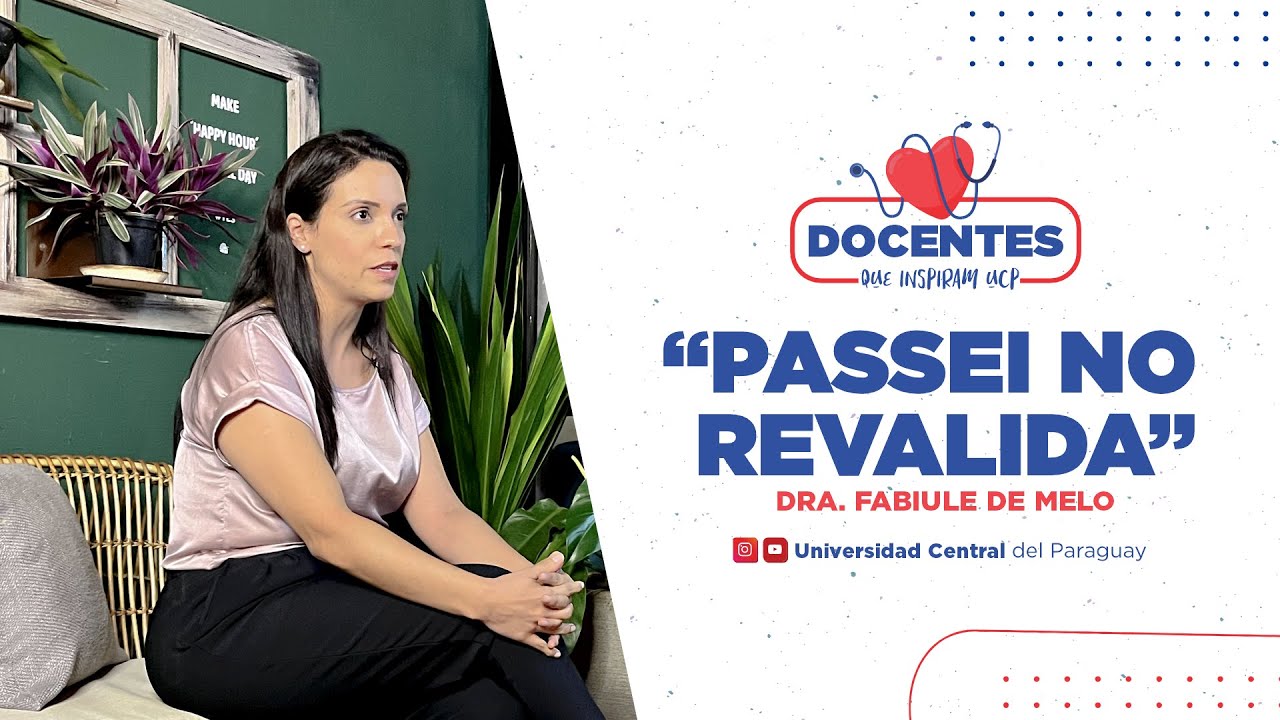 Passei no Revalida - Docentes que Inspiram UCP Dra. Fabiule de Melo