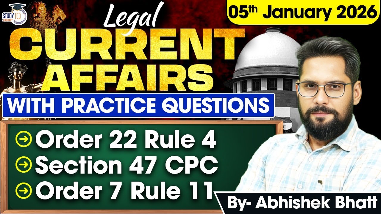 Top Legal Current Affairs 2025 | 5 JAN. Detailed Analysis | Abhishek Bhatt Sir | studyiq Judiciary