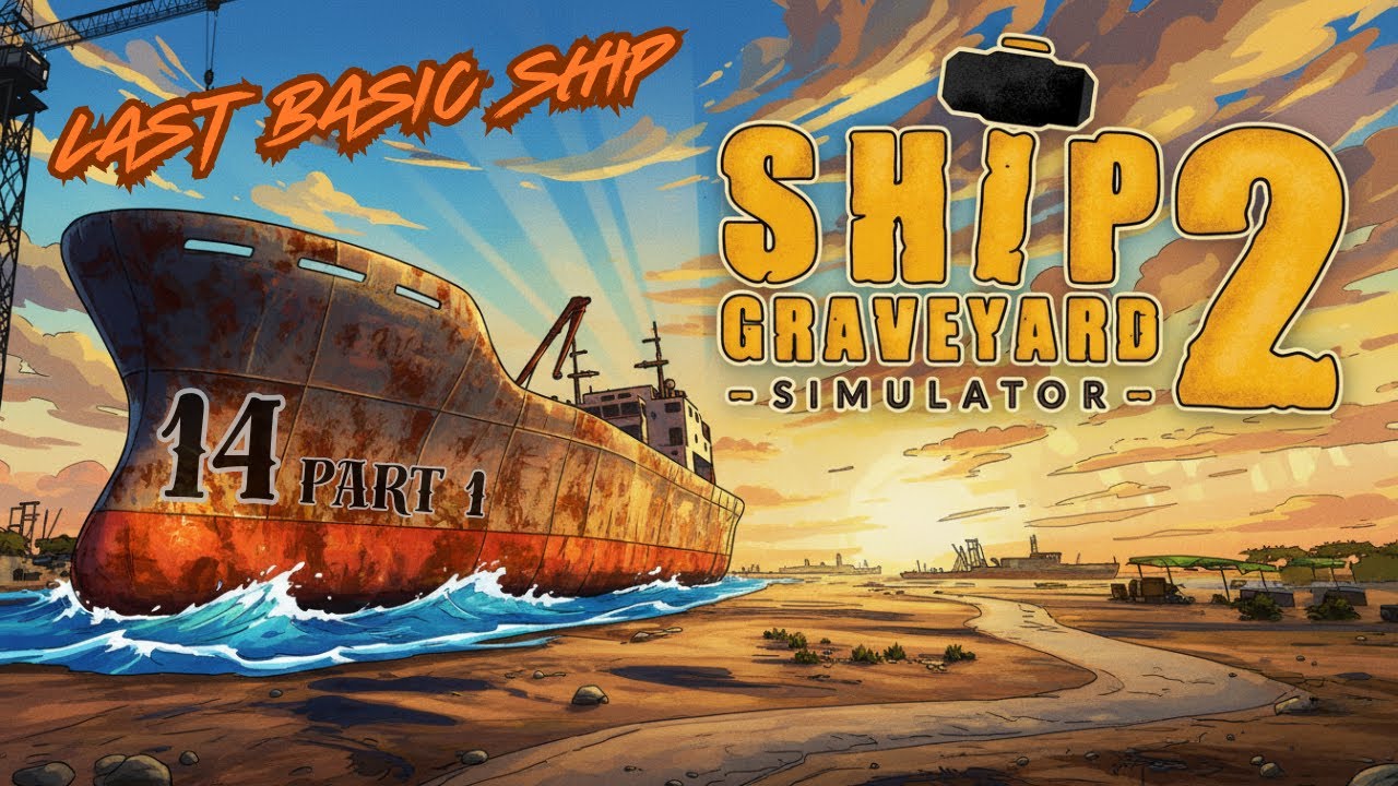 FINAL BIG Ship Part-1, I Complete 14th Demolish Ship - Ship Graveyard 2