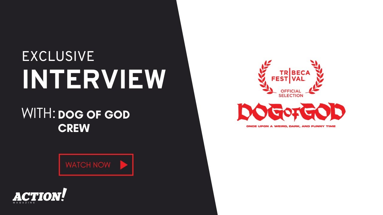 Exclusive Interview: Dog of God
