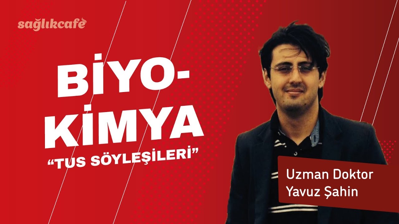 Tus Söyleşileri | Uzman Dr. Yavuz Şahin İle Biyokimya