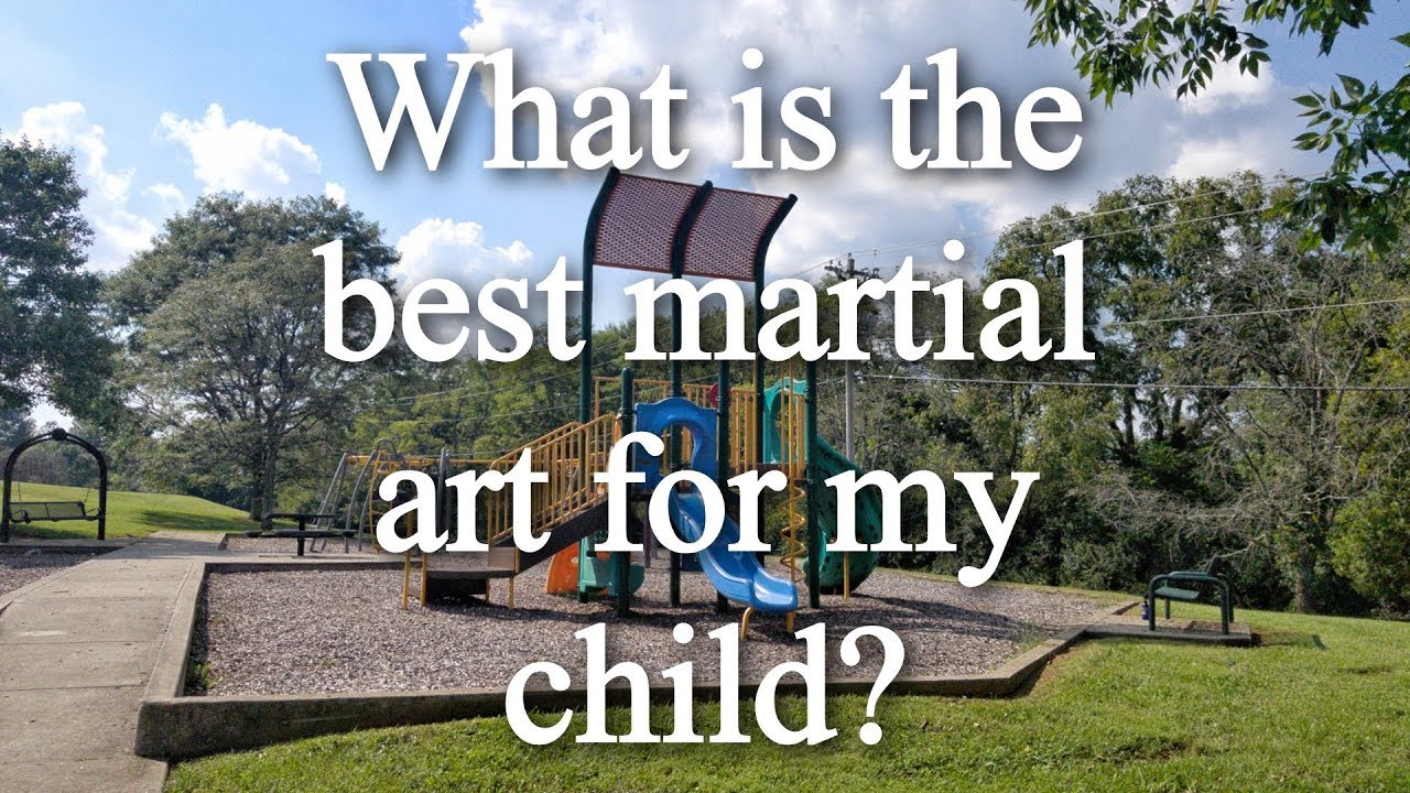 What Is The Best Martial Art For My Child?