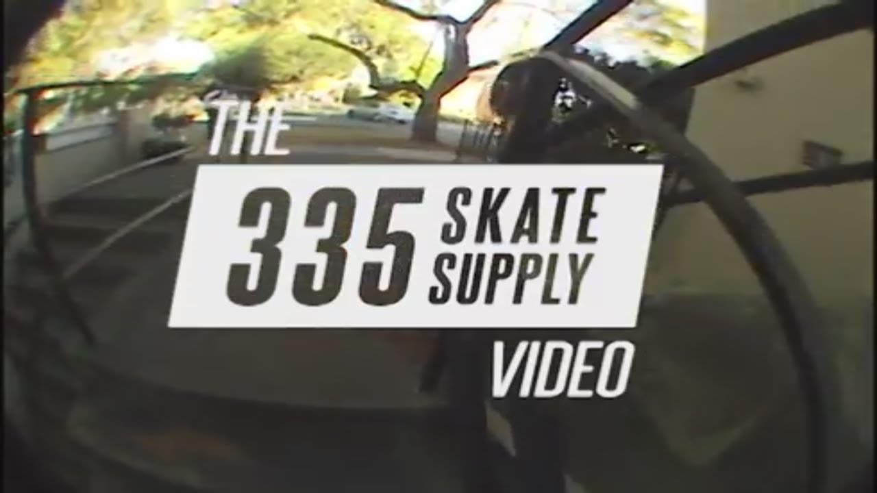The 335 Skate Supply Video