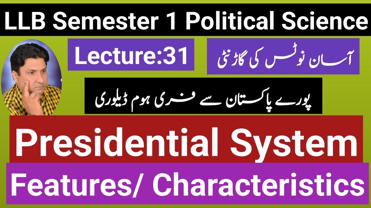 LLB 4 Year Semester1| Political Science| Presidential Form of Govt|Features of  Presidential System|